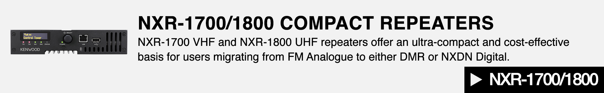NXR-1700/1800 Compact Repaters